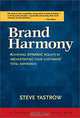 Brand Harmony: Achieving Dynamic Results by Orchestrating Your Customer