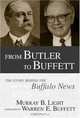 From Butler to Buffett: The Story Behind the Buffalo News, Murray B. Light 