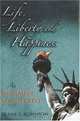 Life, Liberty, And Happiness: An Optimist Manifesto, Frank S. Robinson 