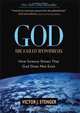God: The Failed Hypothesis. How Science Shows That God Does Not Exist, Victor J Stenger 