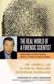 The Real World of a Forensic Scientist: Renowned Experts Reveal What It Takes to Solve Crimes, Henry C., Dr. Lee, Elaine M. Pagliaro, Katherine Ramsland 