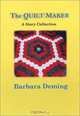 The Quilt Maker: A Story Collection, Barbara Deming 