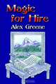 Magic for Hire, Alex Greene 