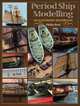 Period Ship Modelling: An Illustrated Masterclass, Philip Reed 