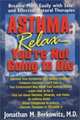 Asthma: Relax, You