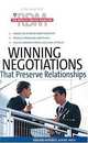 Winning Negotiations that Preserve Relationships (The Results-Driven Manager Series), Harvard Business School Press 