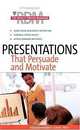 Presentations That Persuade and Motivate, 