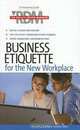 Business Etiqeutte: The Results Drive Manager, 