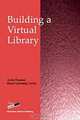 Building a Virtual Library, Ardis Hanson, Bruce Lubotsky Levin 