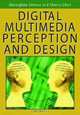 Digital Multimedia Perception and Design, 