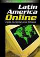 Latin America Online: Cases, Successes and Pitfalls, 
