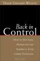 Back in Control: How to Stay Sane, Productive, and Inspired in Your Career Transition, Diane Grimard Wilson 