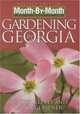 Month-by-Month Gardening in Georgia: Revised Edition: What to Do Each Month to Have a Beautiful Garden All Year (Month-By-Month Gardening in Georgia), Erica Glasener, Walter Reeves 