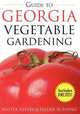 Guide to Georgia Vegetable Gardening, Walter Reeves, Felder Rushing 