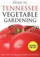 Guide to Tennessee Vegetable Gardening, Felder Rushing, Walter Reeves 