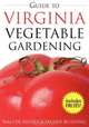 Guide to Virginia Vegetable Gardening, Felder Rushing, Walter Reeves 