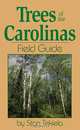Trees of the Carolinas Field Guide, Stan Tekiela 