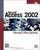 Microsoft Access 2002: Microsoft Office Specialist, Lisa Friedrichsen 