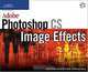 Adobe Photoshop CS Image Effects, Dong Mi Kim, Kwang Woo Baek, Kyung in Jang, Ron Grebler 