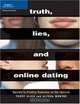 Truth, Lies, and Online Dating: Secrets to Finding Romance on the Internet, Terry Ulick, Alyssa Wodtke 
