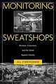 Monitoring Sweatshops: Workers, Consumers, and the Global Apparel Industry, Jill Louise Esbenshade 