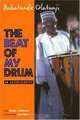 The Beat Of My Drum: An Autobiography, Babatunde Olatunji 