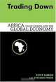 Trading Down: Africa, Value Chains, And The Global Economy, Peter Gibbon, Stefano Ponte 