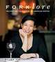 Forklore: Recipes and Tales from an American Bistro, Ellen Yin 