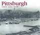 Pittsburgh Then and Now (Then & Now), Walter C. Kidney 
