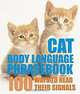 Cat Body Language Phrasebook: 100 Ways to Read Their Signals, Trevor Warner 