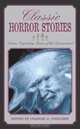 Classic Horror Stories: Sixteen Legendary Stories of the Supernatural, 