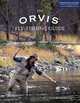 The Orvis Fly-Fishing Guide, Completely Revised and Updated with Over 400 New Color Photos and Illustrations, Tom Rosenbauer 