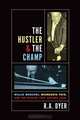 The Hustler & The Champ: Willie Mosconi, Minnesota Fats, and the Rivalry that Defined Pool, R. A. Dyer 