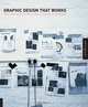 Graphic Design That Works: Secrets for Successful Logo, Magazine, Brochure, Promotion, and Identity Design, 