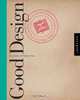 Good Design: Deconstructing Form and Function and What Makes Good Design Work, Terry Marks 