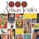1,000 Artisan Textiles: Contemporary Fiber Art, Quilts, and Wearables, Sandra Salamony, Gina M Brown 
