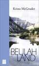 Beulah Land, Krista McGruder 