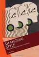 Shanghai Style: Art and Design Between the Wars, Lynn Pan 