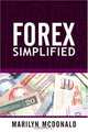 Forex Simplified, Marilyn McDonald 