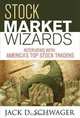 Stock Market Wizards: Interviews with America