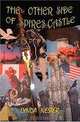 The Other Side of Spires Castle, Lynda Nester 