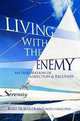 Living with the Enemy: An Exploration of Addiction & Recovery, Burt Nordstrand 