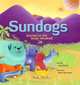 Sundogs - Journey to the Great Windmill, Kay Elliott 