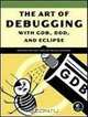The Art of Debugging with GDB, DDD, and Eclipse, Norman Matloff, Peter Jay Salzman 