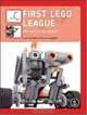 FIRST LEGO League: The Unofficial Guide, James Kelly, Jonathan Daudelin 