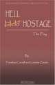 Hell Hostage:: The Play, Tonshea Carroll 