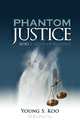 Phantom Justice, Young S. Koo 