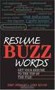 Resume Buzz Words: Get Your Resume to the Top of the Pile!, Erik Herman 