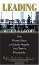 Leading After A Layoff: Five Proven Steps To Quickly Reignite Your Team