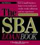 The SBA Loan Book: Get A Small Business Loan--even With Poor Credit, Weak Collateral, And No Experience (Sba Loan Book), Charles H. Green 